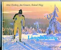 L&auml;ngd&aring;kning : teknik, tr&auml;ning, utrustning, vallning