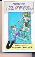 M&auml;sterdetektiven Blomkvist lever farligt