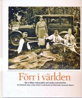 F&ouml;rr i v&auml;rlden : bilar, motorcyklar och andra motorfordon