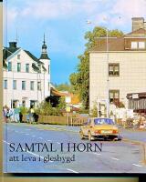 Samtal i Horn : att leva i glesbygd