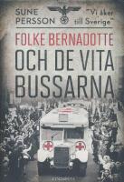 Folke Bernadotte och de vita bussarna