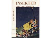 INSEKTER Fr&aring;n hela V&auml;rlden