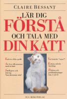 L&auml;r dig f&ouml;rst&aring; och tala  med din katt
