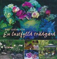 101 id&eacute;er f&ouml;r en lustfylld tr&auml;dg&aring;rd