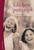 Gl&auml;djens pedagogik