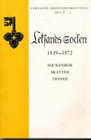 Leksands Socken 1539-1572 Sockenbor Skatter Tionde Del 1