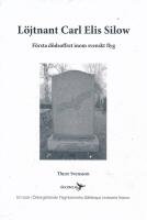 Carl Elis Silow : det f&ouml;rsta d&ouml;dsoffret inom svenskt flyg