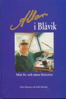 Allan i Bl&aring;vik Mitt liv och mina historier