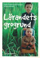 L&auml;randets grogrund : perspektiv och f&ouml;rh&aring;llningss&auml;tt i f&ouml;rskolans l&auml;roplan