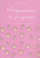 Magmammor och pungpappor : en bok om att bo i familjehem