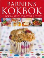 Barnens kokbok : l&auml;ckra steg-f&ouml;r-steg recept