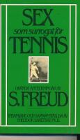 Sex som surrogat f&ouml;r tennis : ok&auml;nda anteckningar av S. Freud