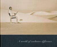 A world of exclusive difference