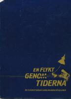 En flykt genom tiderna : de flyghistoriska samlingarna p&aring; Malmen