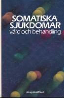 Somatiska sjukdomar : v&aring;rd och behandling