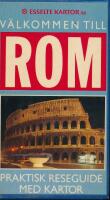 V&auml;lkommen till Rom : [praktisk reseguide med kartor]