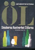 &Ouml;l : smakerna, hantverket, stilarna