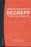 V&aring;rdvetenskapliga begrepp i teori och praktik