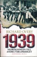 1939 : nedr&auml;kningen till andra v&auml;rldskriget