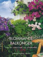 Blommande balkonger : tips fr&aring;n radions Tr&auml;dg&aring;rdsdags