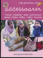 Accessoarer L&auml;tt att sticka & virka