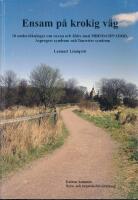 Ensam p&aring; krokig v&auml;g : 10 unders&ouml;kningar om vuxna och &auml;ldre med MBD/DAMP/ADHD, Aspergers syndrom och Tourettes syndrom
