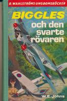 Biggles och den svarte r&ouml;varen
