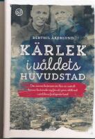 K&auml;rlek i v&aring;ldets huvudstad