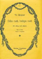 Stilla natt, heliga natt Fr. Gruber