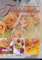 T&aring;rtdekoration p&aring; nya s&auml;tt