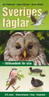 Sveriges f&aring;glar : f&auml;lthandbok f&ouml;r alla