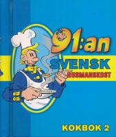 91:an Kokbok 2 : det b&auml;sta ur svensk husmanskost