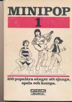 Minipop 1 100 popul&auml;ra s&aring;nger att sjunga, spela och kompa