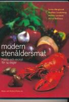 Modern sten&aring;ldersmat : fakta och recept f&ouml;r 14 dagar