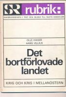 Det bortf&ouml;rlovade landet Krig och kris i mellan&ouml;stern