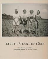 Livet p&aring; landet f&ouml;rr