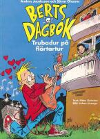 Trubadur p&aring; fl&ouml;rtartur Berts Dagbok