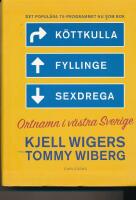 K&ouml;ttkulla, Fyllinge, Sexdrega : ortnamn i v&auml;stra Sverige