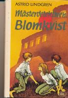 M&auml;sterdetektiven Blomkvist lever farligt