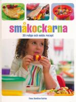Sm&aring;kockarna 30 roliga och enkla recept