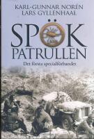 Sp&ouml;kpatrullen : det f&ouml;rsta specialf&ouml;rbandet