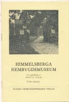 Himmelsberga Hembygdsmuseum En v&auml;gledning