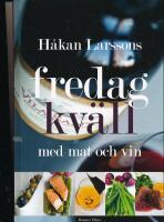 Fredagkv&auml;ll med mat och vin