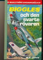 Biggles och den svarte r&ouml;varen
