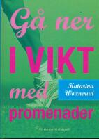 G&aring; ner i vikt med promenader