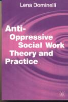 Anti-oppressive social work theory and practice