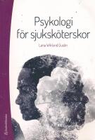 Psykologi f&ouml;r sjuksk&ouml;terskor - (bok + digital produkt)