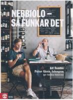 Nebbiolo - s&aring; funkar det