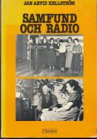 Samfund och radio - &aring;terspegling kontra medieanpassning ifr&aring;ga om den kristna programverksamheten i Sverige fram t o m omorganisationen 1951/52