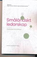 Sm&aring;l&auml;ndskt ledarskap : inledande betraktelser